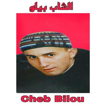 Cheb Bilou - Galbi Galbi