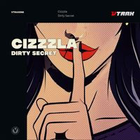 Cizzzla - Dirty Secret