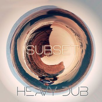 SUBSET - Heavy Dub