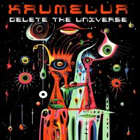 Krumelur - Delete The Universe