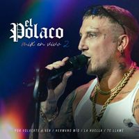 El Polaco - Por volverte a ver / Hermano mio / La huella / Te llame (En Vivo)