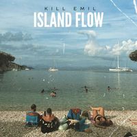Kill Emil - Island Flow