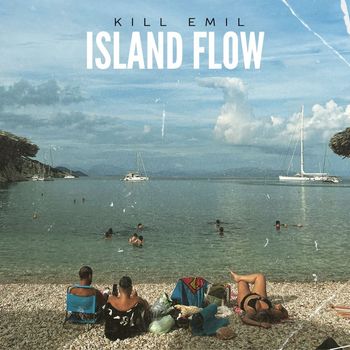 Kill Emil - Island Flow