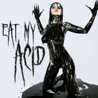 EMM - EAT MY ACID (Explicit)