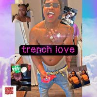 captain - trench love (Explicit)