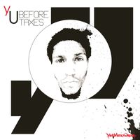 yU - Before Taxes (Explicit)