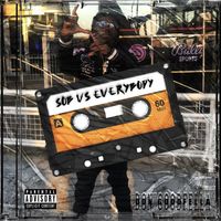 GoodFella - S.O.B vs Everybody (Explicit)