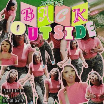 Mooke - BACK OUTSIDE FREESTYLE (Explicit)