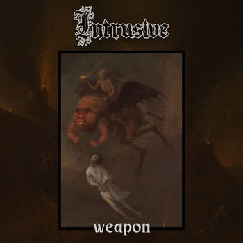 Intrusive - Weapon (Explicit)