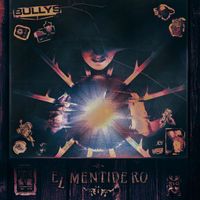 Bullys - El Mentidero (Explicit)