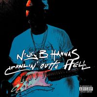 Nicky B Hannas - Crawlin' Outta Hell (feat. Sebastian Labar & Ric Haas) (Explicit)