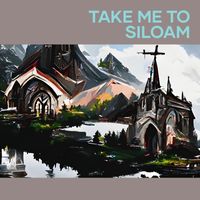 dh - Take Me to Siloam
