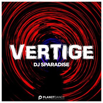 DJ Sparadise - Vertige
