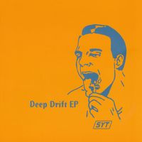 SYT - Deep Drift EP