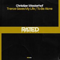Christian Westerhof - Trance Saves My Life / To Be Alone (Extended Mix)