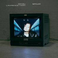Sensu, Lawrence Hart - MyLuv