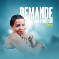Muryel - Demande moi pourquoi
