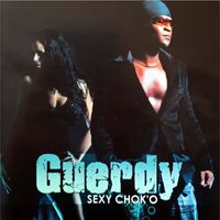 Guerdy - Sexy chok'o