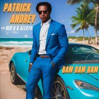 Patrick Andrey - Bam Bam Bam
