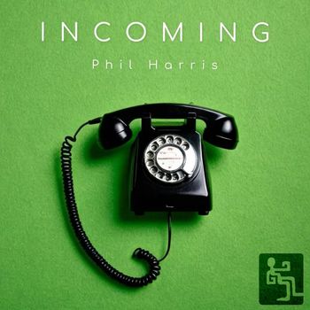 Phil Harris - Incoming