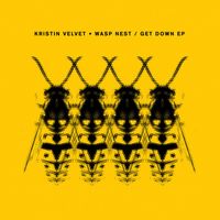 Kristin Velvet - Wasp Nest / Get Down EP