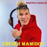 Cheikh Mamidou - Maryouli habalni