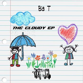 Big T - The Cloudy (Explicit)
