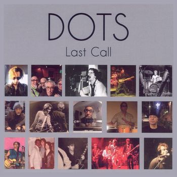 Dots - Last Call