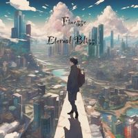 Eternal Bliss - Finesse (Explicit)