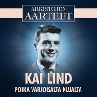 Kai Lind - Arkistojen Aarteet - Poika varjoisalta kujalta