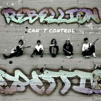 Rebellion - Can´t Control