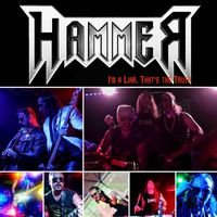 Hammer - I'm a Liar, That's the Truth