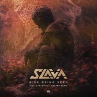 Slava (NL) - Risk Being Seen