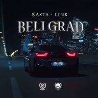 Rasta, Link - Beli grad (Explicit)