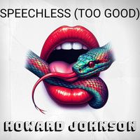 Howard Johnson - Speechless (Too Good)