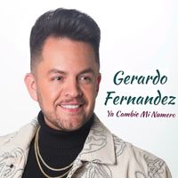 Gerardo Fernandez - Ya Cambié Mi Número