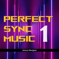 Antony Westgate - Perfect Sync Music 1