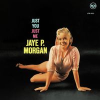 Jaye P. Morgan - Just You, Just Me