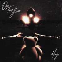 HAYZ - One Time Lover (Explicit)