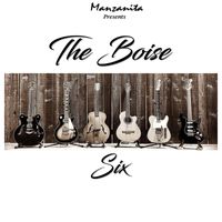Manzanita - The Boise Six