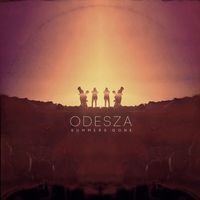 ODESZA - Summer's Gone