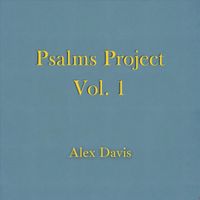 Alex Davis - Psalms Project, Vol. 1