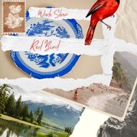 Wade Shaw - Red Bird (Explicit)