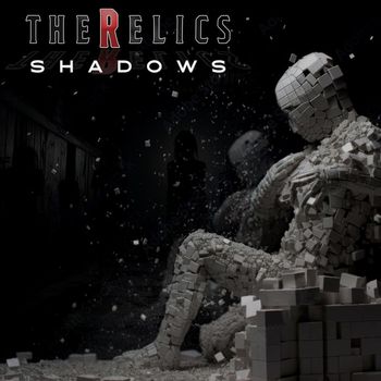 The Relics - Shadows