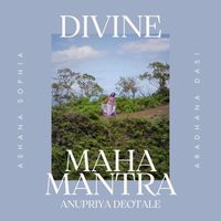 Ashana Sophia - Divine Maha Mantra