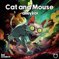 alleykat - Cat and Mouse