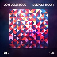 Jon Delerious - Deepest Hour