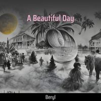 Beryl - A Beautiful Day