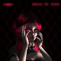 JinXed - Break Me Down