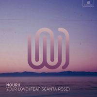 nourii featuring scanta rose - Your Love